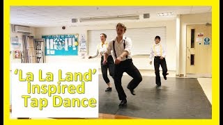 La La Land Inspired Tap Dance [upl. by Lahtnero441]