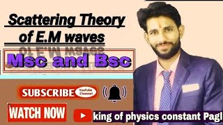 Scattering of Electromagnetic wave part  1 [upl. by Saree]