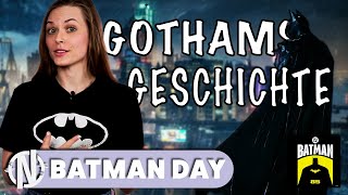 Die GESCHICHTE von GOTHAM  Lore amp wichtige Events  Gothams Geschichte BATMAN DAY SPECIAL [upl. by Htezzil]