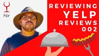 Reviewing YELP Reviews 002 [upl. by Osbourn]