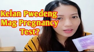 KELAN PWEDENG MG PREGNANCY TEST [upl. by Thordis91]