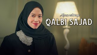 Qalbi Sajad  ALMA ESBEYE [upl. by Ainigriv28]