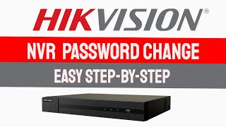 Hikvision NVR Password Change [upl. by Nostrebor]