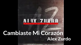 Cambiaste Mi Corazón  Alex Zurdo  Bass Boost [upl. by Barta]