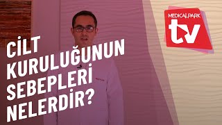 Cilt Kuruluğu Sebepleri Nelerdir [upl. by Zat617]