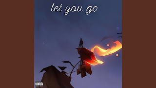 Let You Go [upl. by Erlandson]