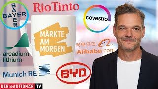 Märkte am Morgen Alibaba BYD Rio Tinto Arcadium Lithium Munich Re Covestro Bayer SMA Solar [upl. by Kilan]