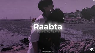 Raabta lofi song slowed Reverb bast lofi song💓💓maind faras 🥹 [upl. by Nahsed]