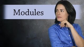 What is a Module Abstract Algebra [upl. by Nielson]