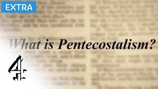 What is Pentecostalism  Lent Diaries Online Extra  Channel 4 [upl. by Aninay]