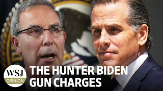 The Hunter Biden Indictment on Gun Charges  Review amp Outlook WSJ Opinion [upl. by Aicnom]