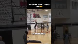 TOP 10 NBA DUNKS OF ALL TIME 😲😲 [upl. by Burbank]