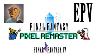 Pixel Remaster FF IV EP 5  FFriday FFantasy FFour [upl. by Sinnal311]