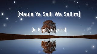 Most Beautiful Nasheed Maula Ya Salli Wa Sallim With English Subtitles SlowedReverb [upl. by Emmit457]