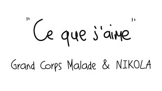 Grand Corps Malade amp NIKOLA quotCe que jaimequot Lyric video [upl. by Callista]