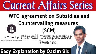 WTO agreement on Subsidies and Countervailing Measures SCM [upl. by Seuguh677]