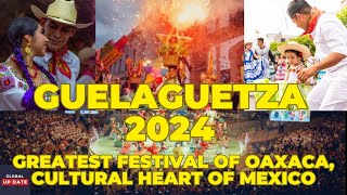 quotGuelaguetza 2024 The Greatest Festival of Oaxaca Cultural Heart of Mexico 🇲🇽quot [upl. by Assenat950]