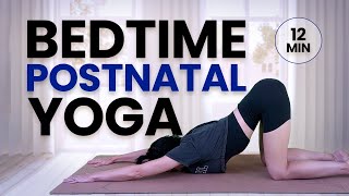 Postnatal Yoga For A Restful Deep Sleep 12Min Diastasis Recti Safe [upl. by Tnarg90]