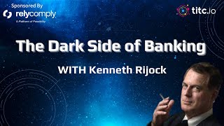 The Dark Side of Banking with Kenneth Rijock financialcrime moneylaundering [upl. by Talbott779]