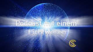 Podcast mit einem Lichtwesen  Folge 12 Anke Evertz [upl. by Adnicul]