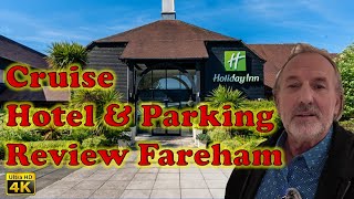 Southampton Pre Cruise Stay at Holiday Inn Fareham [upl. by Celeste283]