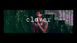 KAMAUU  clover Live Performance [upl. by Oscar]