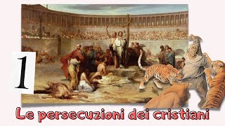 Roma e i cristiani le persecuzioni prima parte [upl. by Hamo]