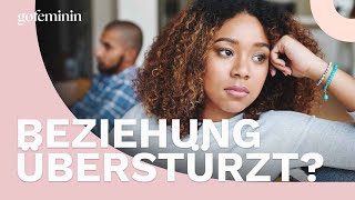 Hast du deine Beziehung überstürzt [upl. by Neemsay]