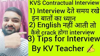 Tips for KVS Contractual Teacher Interview  By KV Teacher kvians4086 [upl. by Finnie424]