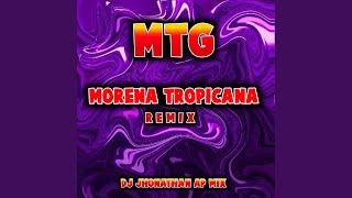 MTG  Morena Tropicana Remix [upl. by Florin621]