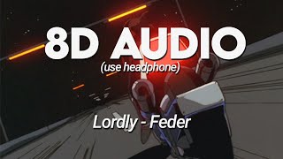 Lordly  Feder 8D AUDIO [upl. by Atiana]