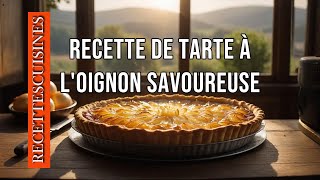 RECETTE DE TARTE A LOIGNON SAVOUREUSE [upl. by Gardia]