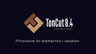 Filtrowanie list elementów i zasobów w TonCut 8 [upl. by Antone]