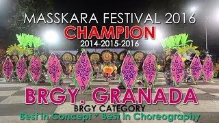 Brgy GRANADA  CHAMPION  37th BACOLOD MASSKARA FESTIVAL 2016 Brgy Category [upl. by Gillian551]