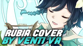 Rubia Cover By Venti VA  HONKAI IMPACT SONG [upl. by Nelehyram920]