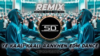 YE KAALI KAALI AANKHEN REMIX  NEW STYLE EDM DANCE MUSIC  DJ SIDAY REMIX SALBONI SE 2024 NEW [upl. by Cirdla]