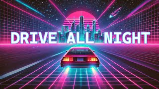 Drive All Night  Retro Synthwave Song created by AI [upl. by Aznola]