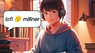 new song milliner lofi 😗😗 [upl. by Stevens347]