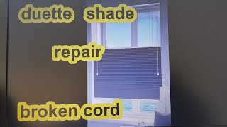 duette shade repair broken cord part 1 [upl. by Akeemaj]