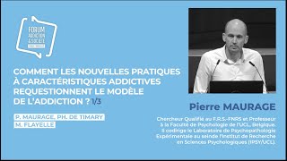 Comment les nouvelles pratiques à caractéristiques addictives  23  Pierre Maurage [upl. by Zipah]