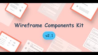 Wireframe Kit update v21 [upl. by Boak]