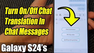 Galaxy S24S24Ultra How to Turn OnOff Chat Translation In Chat Messages [upl. by Cappella57]