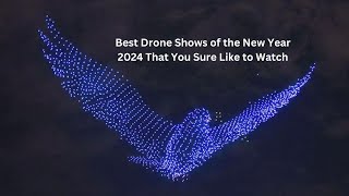 New Year 2024 Drones Show Around the World New Years Eve Countdown 2024 [upl. by Reeba]