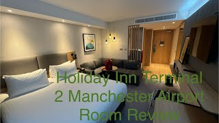 Holiday Inn Terminal 2 Manchester Airport Room Review [upl. by Justis]