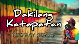 Dakilang Katapatan  Worship Song  Tito Jay Reggae [upl. by Eusoj]