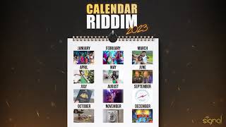 Signal Band  Calendar Riddim ft Shelly amp DJ Drixx Bouyon 2024 [upl. by Daveda61]