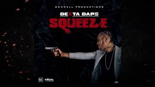 Dexta Daps  Squeeze Official Audio Feb 2019 [upl. by Nneb]