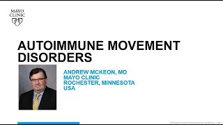 Autoimmune Movement Disorders [upl. by Enytnoel]