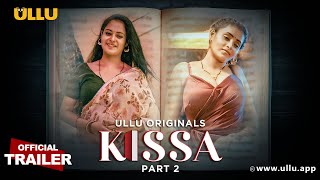 Kissa  Part  02  Official Trailer  Ullu Originals  Releasing On  06th August [upl. by Nylesor]