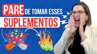 PARE de tomar esses 7 SUPLEMENTOS [upl. by Flo]